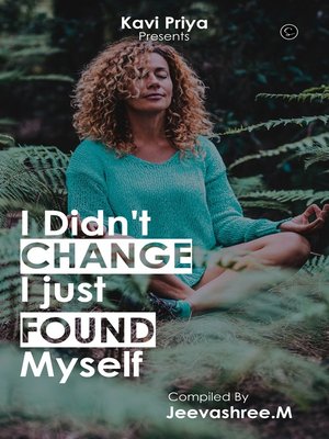 cover image of I Didn't change I just found myself